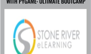 Master Python Interactively With PyGame: Ultimate Bootcamp - Stone River eLearning