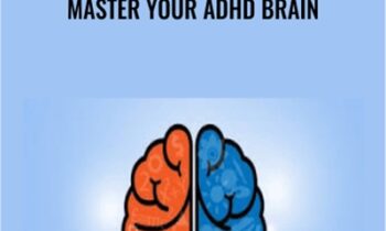 Master Your ADHD Brain - Grant Weherley