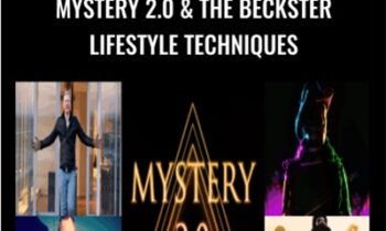 Mystery 2.0 and The Beckster Lifestyle Techniques - Masterclass Bootcamp Bundle