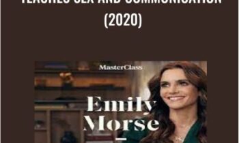 Masterclass-Emily Morse Teaches Sex and Communication (2020) - Emily Morse