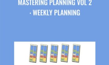 Mastering Planning Vol 2: Weekly Planning - Timothy Kenny
