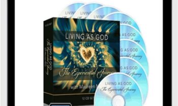 Mastering The God Experience: Entering The New World Consciously - Maureen Moss