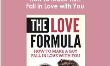 Matthew Coast - How to Make Him Fall in Love with You