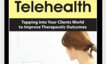 Maximize Telehealth: Tapping into Your Clients World to Improve Therapeutic Outcomes - Shari Murgittroyd