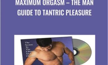 Maximum Orgasm-The Man Guide to Tantric Pleasure - Garry Corgiat