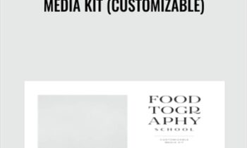 Media Kit (Customizable) - Foodtographyschool