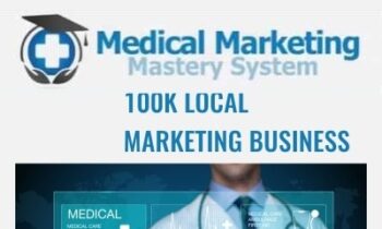Medical Marketing Mastery 100k Local Marketing Business - Jeff Smith