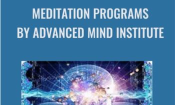 Meditation Programs by Advanced Mind Institute - Lenny Rossolovsky