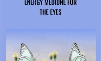 Energy Medidne for the Eyes - Melanie Smith