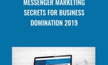 Messenger Marketing Secrets For Business Domination 2019 - Shane Welcher