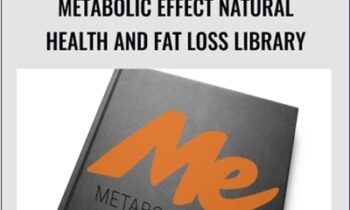 Metabolic Effect Natural Health And Fat Loss Library - Metabolic Effect