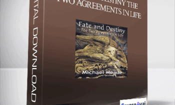 Michael Meade - Fate and Destiny the Two Agreements in Life