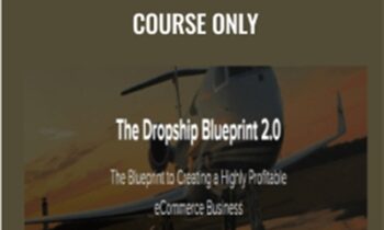 The Dropship Blueprint 2.0 Course Only - Michael Saba