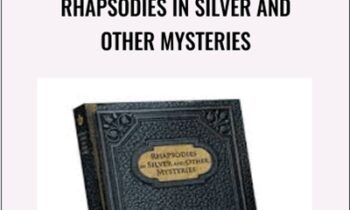 Rhapsodies in Silver and Other Mysteries - Michael Vincent