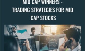 Mid Cap Winners-Trading Strategies For Mid Cap Stocks - Joe Marwood