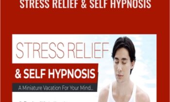Stress Relief and Self Hypnosis - Mike Mandel