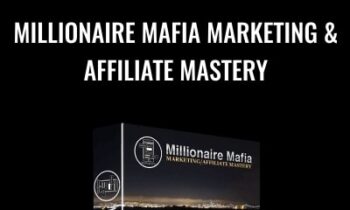 Millionaire Mafia Marketing And Affiliate Mastery Platinum - millionairemafiaempire.com