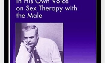 In His Own Voice on Sex Therapy with the Male - Milton H. Erickson