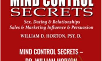 Mind Control Secrets - Dr. William Horton