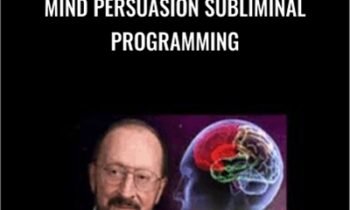 Mind Persuasion Subliminal Programming - The Complete Dump