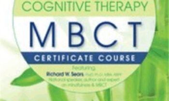 Mindfulness-Based Cognitive Therapy (MBCT): Experiential Workshop - Richard Sears