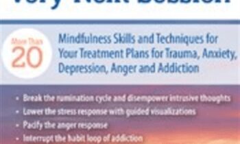 Mindfulness For Your Very Next Session: More Than 20 Mindfulness Skills and Techniques for Your Treatment Plans for Trauma