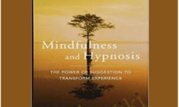 Mindfulness and Hypnosis - Michael Yapko