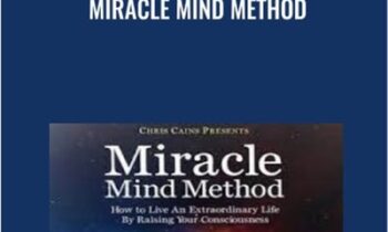 Miracle Mind Method - Chris Cains