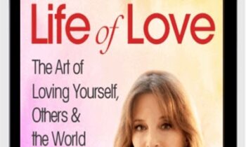 Miraculous Life of Love - Marianne Williamson