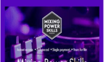 Mixing Power Skills - Phil Morse