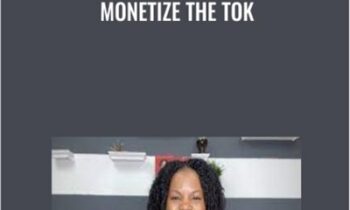 Monetize The Tok - Keenya Kelly