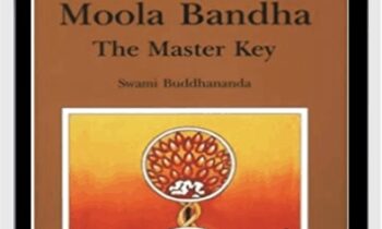 Moola Bandha The Master Key - Swami Buddhananda