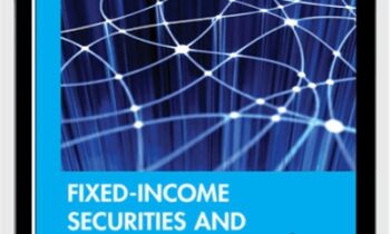 Fixed Income Securities And Derivatives Handbook Analysis And Valuation - Moorad Choudhry