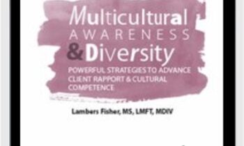 Multicultural Awareness and Diversity: Powerful Strategies to Advance Client Rapport and Cultural Competence - Lambers Fisher