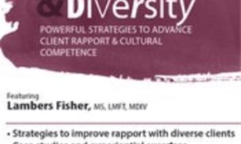 Multicultural Awareness and Diversity: Powerful Strategies to Improve Client Rapport and Cultural Competence - Lambers Fisher