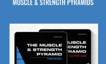Muscle and Strength Pyramids - Eric Helms
