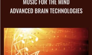 Music For The Mind-Advanced Brain Technologies - Ostad Elahi