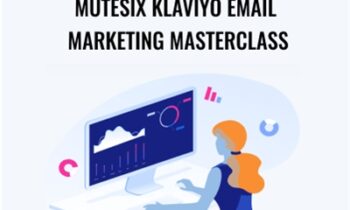 MuteSix Klaviyo Email Marketing Masterclass - MuteSix