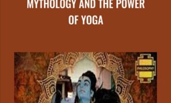 Mythology and the Power of Yoga - Gaia