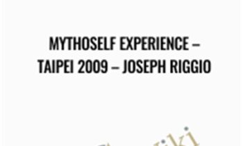Mythoself Experience-Taipei 2009 - Joseph Riggio