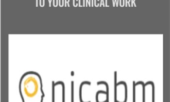 How to Apply Mindfulness to Your Clinical Work - NICABM