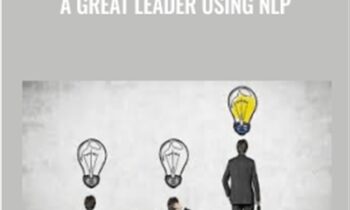 NLP-7 Leadership Tips To Become A Great Leader Using NLP - Pradeep Aggarwal