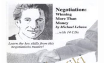 Negotiation: winning more than money - Michael Lebeau