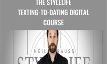 The StyleLife Texting-to-Dating Digital Course - Neil Strauss
