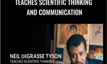 Teaches Scientific Thinking and Communication - Neil deGrasse Tyson