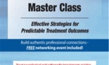 Neuro-Developmental Treatment Master Class: Effective Strategies for Predictable Treatment Outcomes - Benjamin White