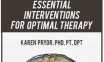 Neuroplasticity: Essential Interventions for Optimal Therapy - Karen Pryor