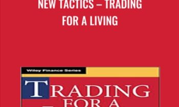 New Tactics-Trading for a Living - Dr. Alexander Elder