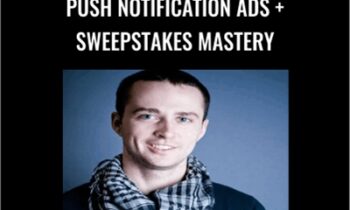 Push Notification Ads + Sweepstakes Mastery - Nick Lenihan