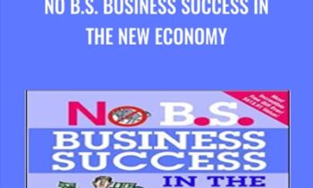 No B.S. Business Success in The New Economy - Dan Kennedy